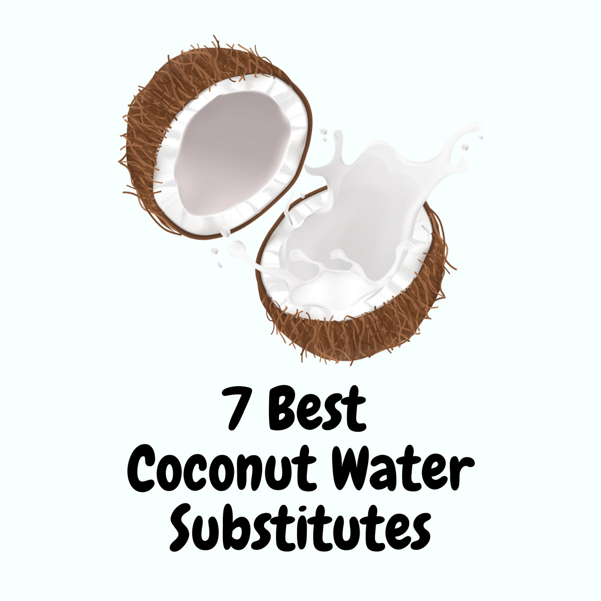 Best Coconut Water Substitutes | Girl Meets Food