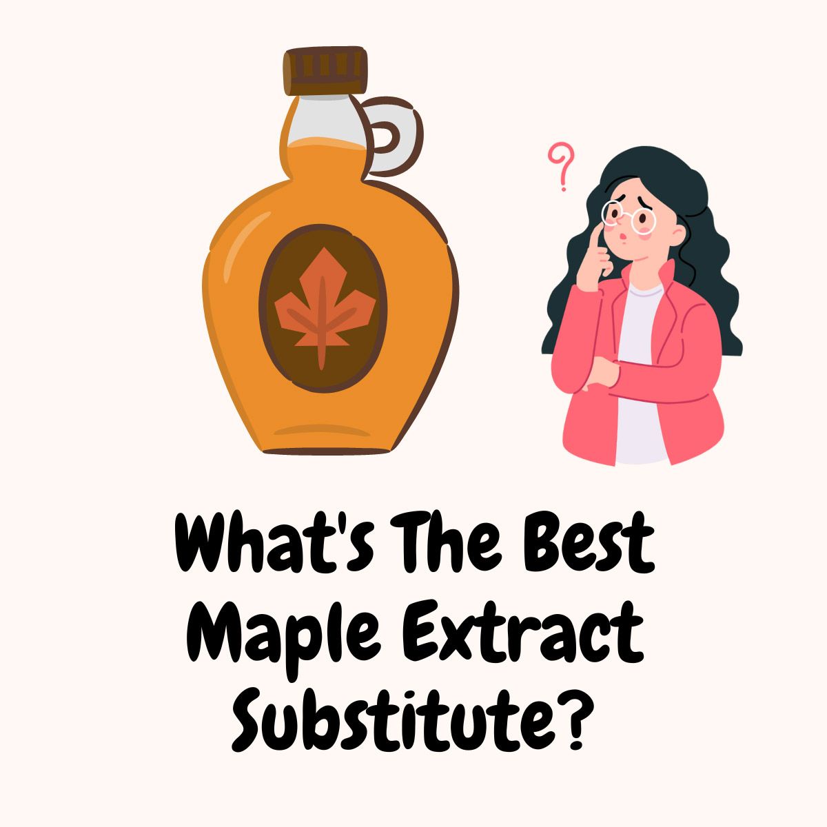 What's The Best Maple Extract Substitute For Baking & Cooking featured image | Girl Meets Food