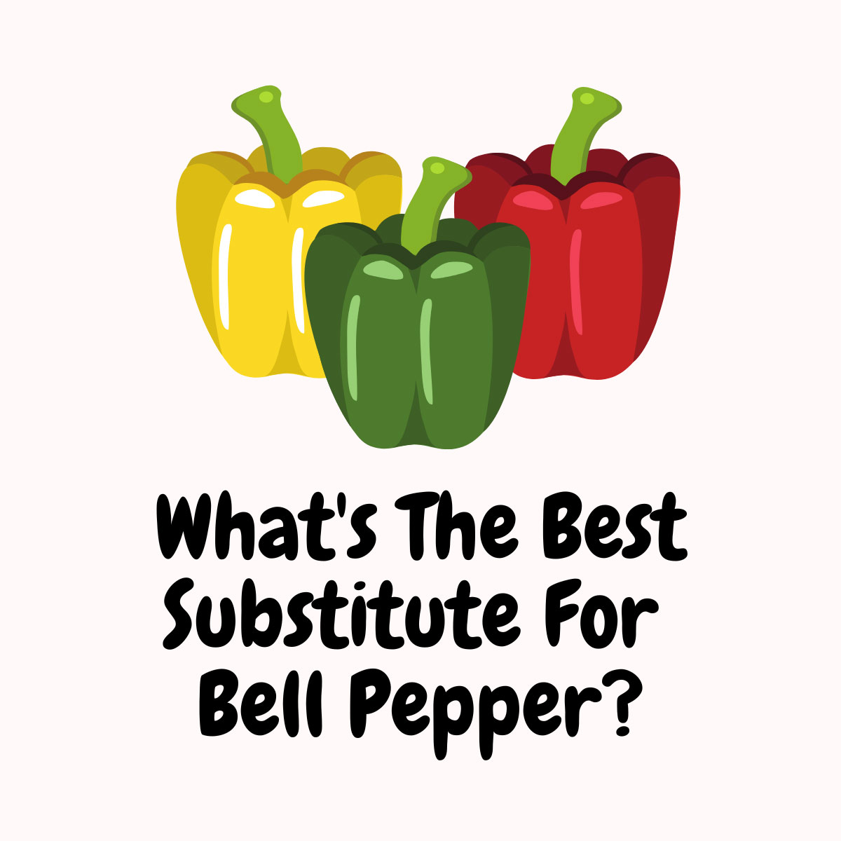 What's The Best Substitute For Bell Pepper featured image | Girl Meets Food
