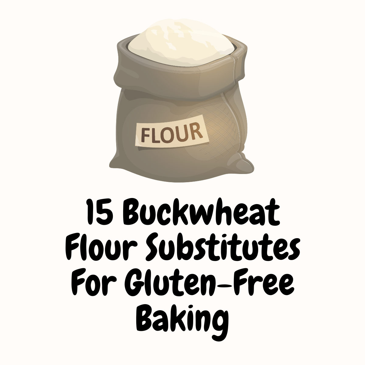 Best Buckwheat Flour Substitutes For Gluten-Free Baking featured image | Girl Meets Food