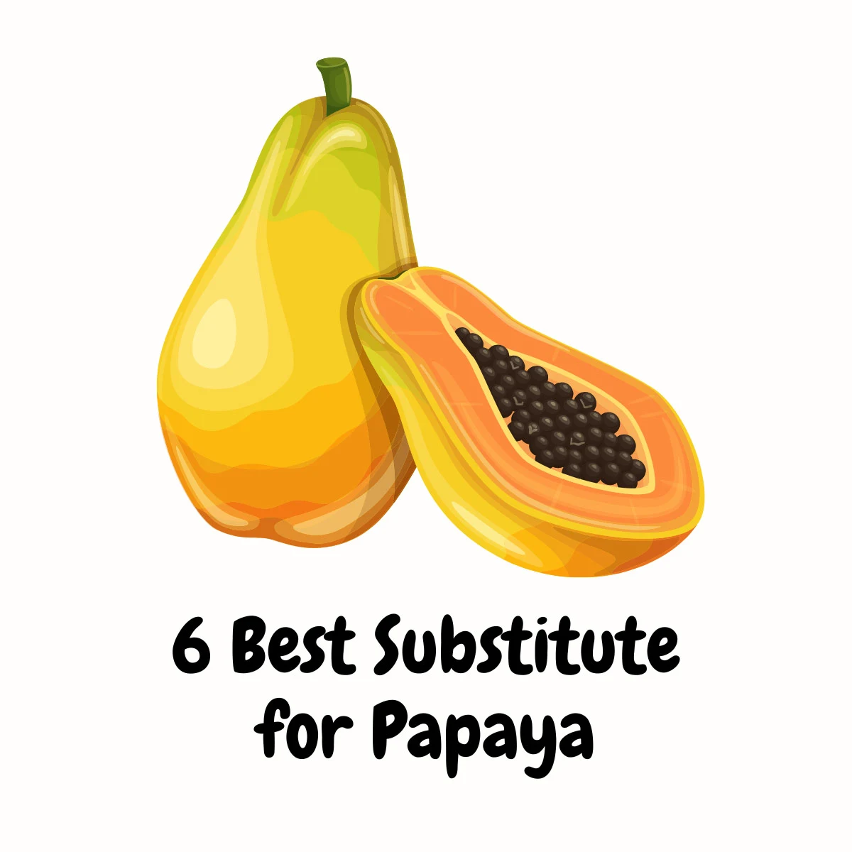 Papaya Substitutes featured image | Girl Meets Food