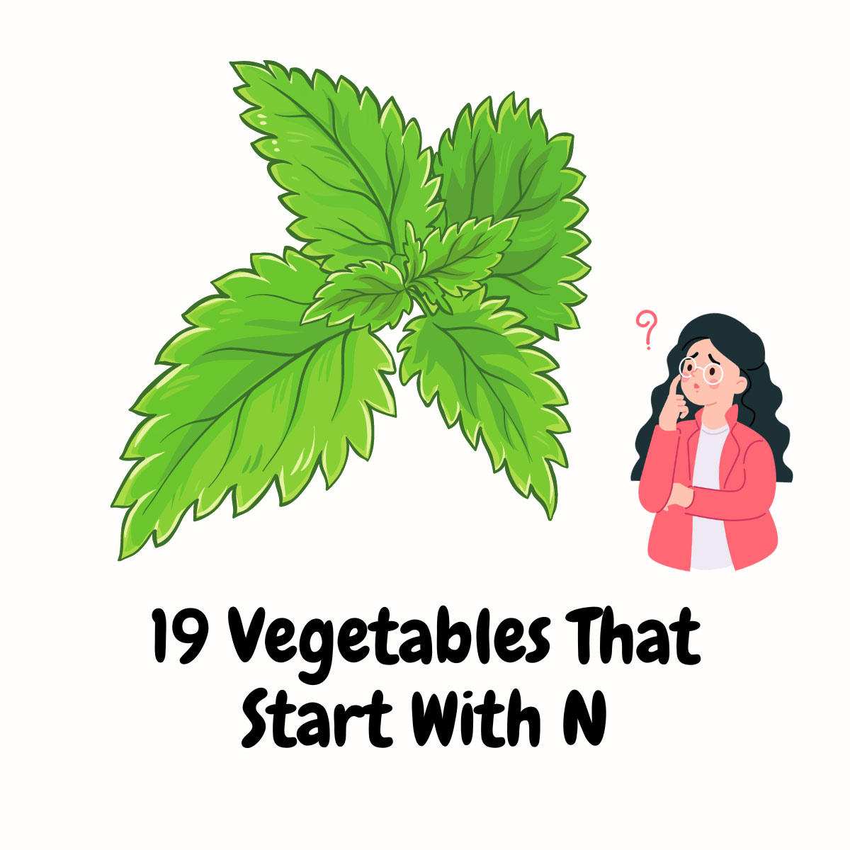 Vegetables That Start With N featured image | Girl Meets Food