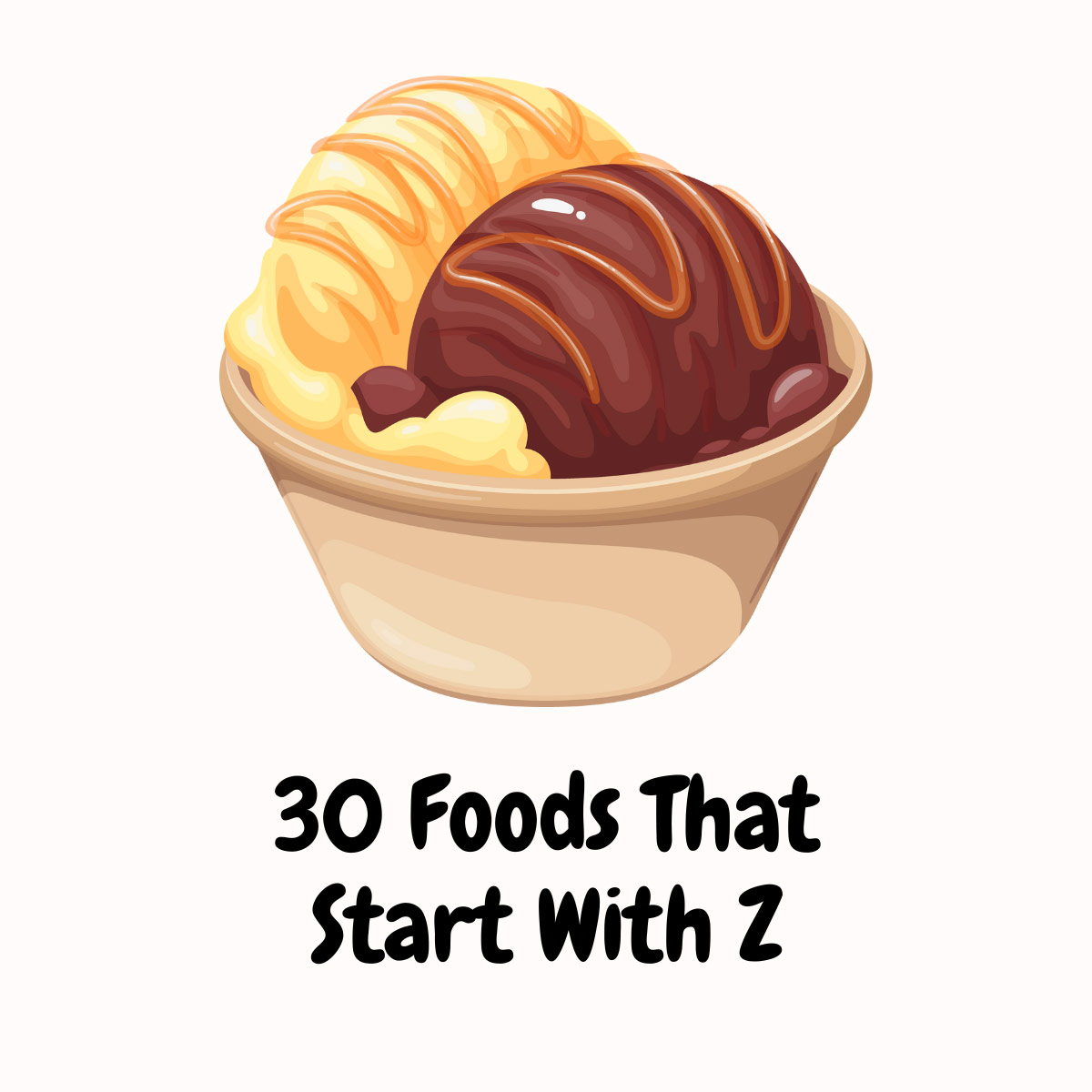 Foods that start with Z featured image | Girl Meets Food