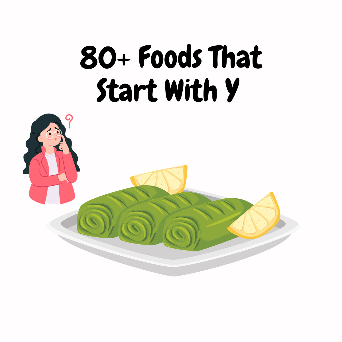 80 Foods That Start With Y featured image | Girl Meets Food